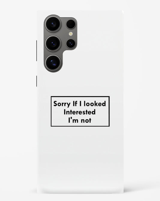 "Not Interested" Samsung Phone Case